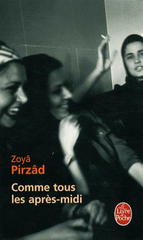 Comme tous les après-midi - Zoya Pirzâd - Livre