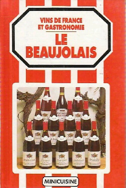 Le beaujolais - Inconnu - Livre