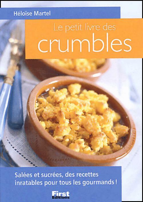 Le petit livre des crumbles - Héloïse Martel - Livre