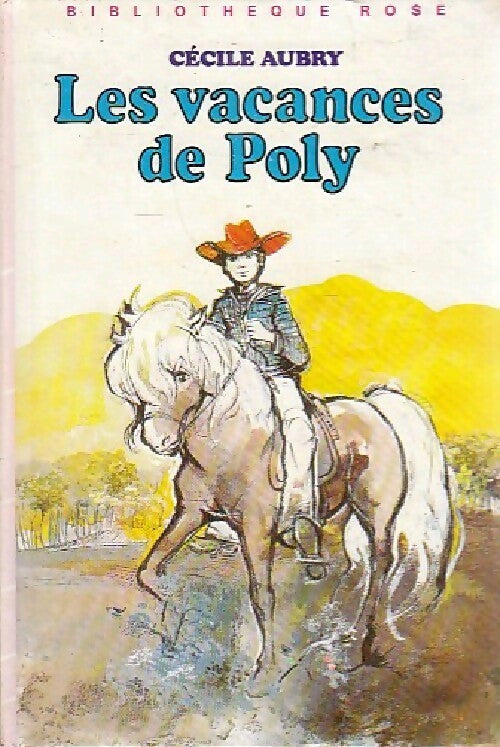 Les vacances de Poly - Cécile Aubry - Livre