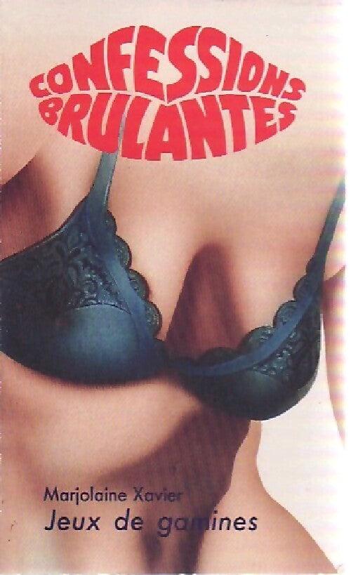 Jeux de gamines - Marjolaine Xavier, Marjolaine Xavier - Livre