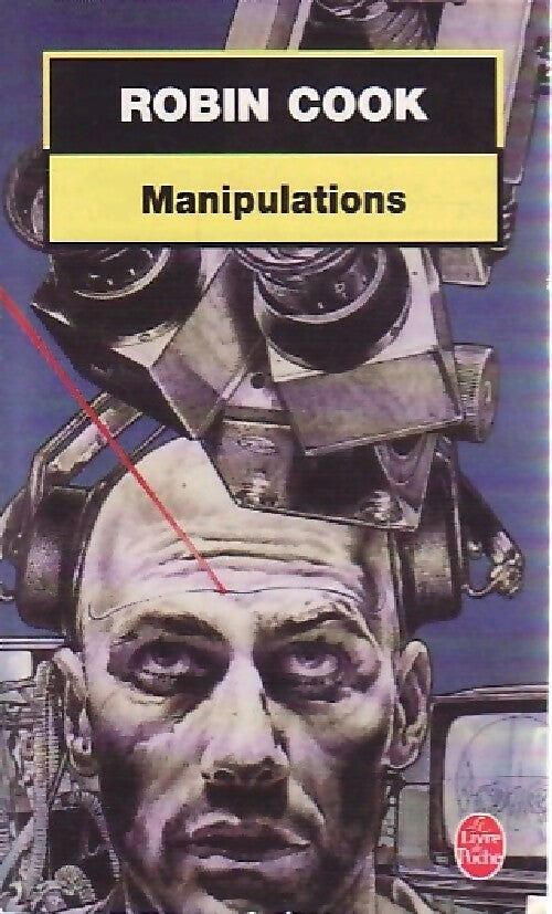 Manipulations - Robin Cook - Livre