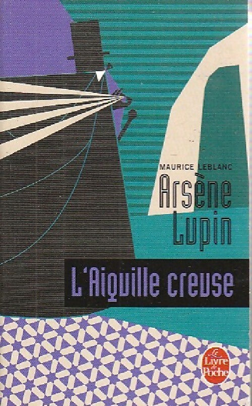 L'aiguille creuse - Maurice Leblanc - Livre