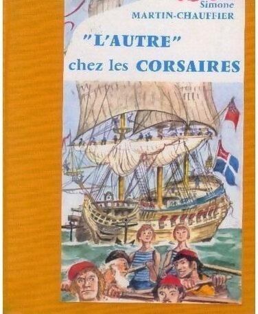 L'Autre chez les corsaires - Simone Martin-Chauffier - Livre