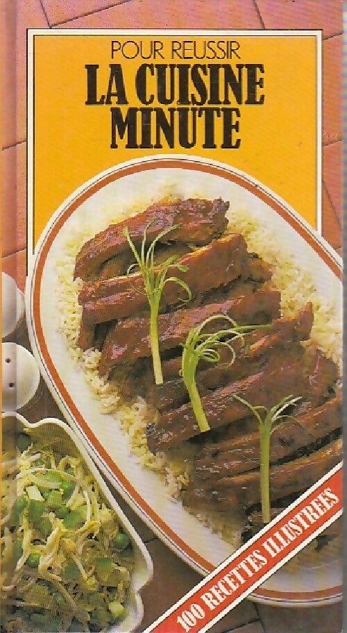 Pour réussir la cuisine minute - Collectif - Livre