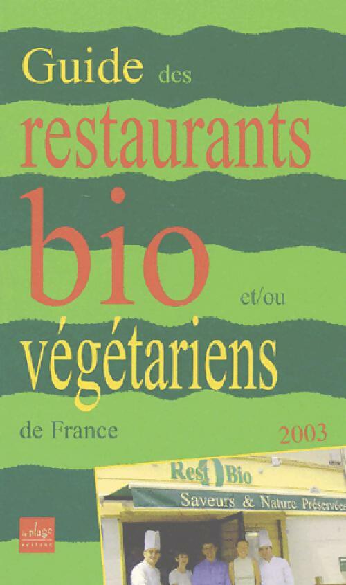 Guide des restaurants et/ou végétariens 2003 - Inconnu - Livre