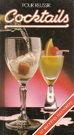 Pour réussir les cocktails
