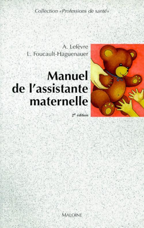 Manuel de l'assistante maternelle - Annick Lefèvre - Livre