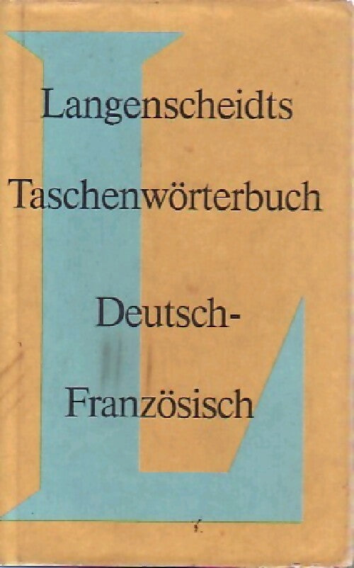 Langenscheidts Taschenwörterbuch Tome II : Deutsch - Französisch - Kurt Wilhelm - Livre