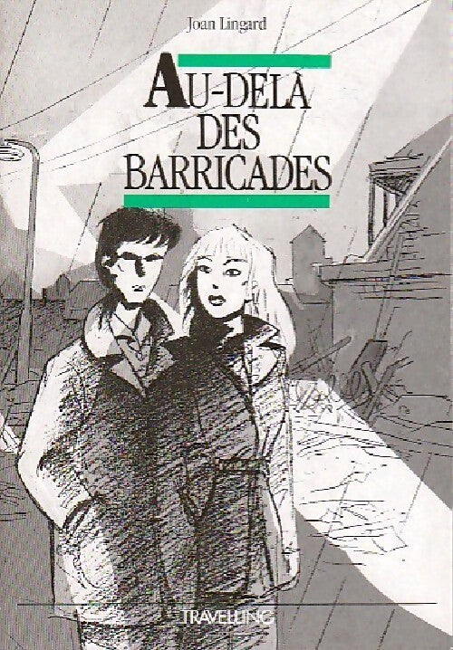 Au-delà des barricades - Joan Lingard - Livre