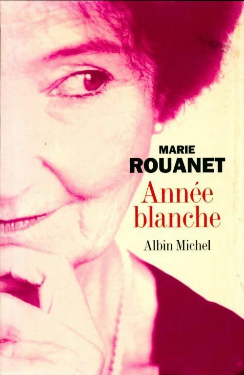 Année blanche - Marie Rouanet - Livre