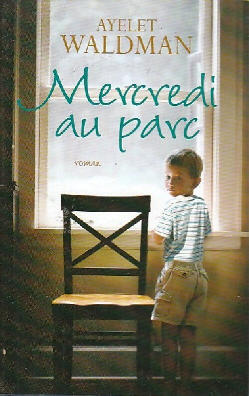 Mercredi au parc - Ayelet Waldman - Livre