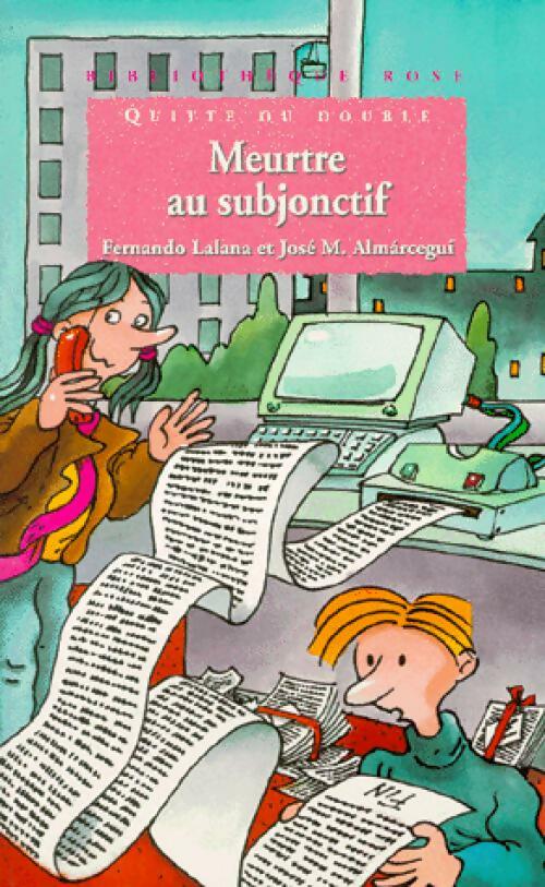 Quitte ou double : Meurtre au subjonctif - Fernando Lalana - Livre