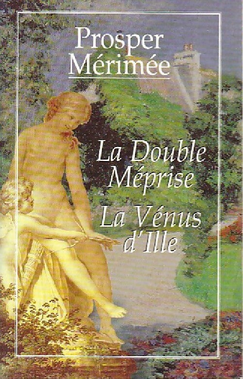 La double méprise / La Vénus d'Ille - Prosper Mérimée - Livre