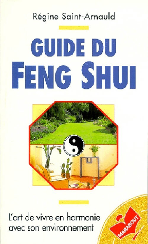 Guide du feng shui - Régine Saint-Arnauld - Livre