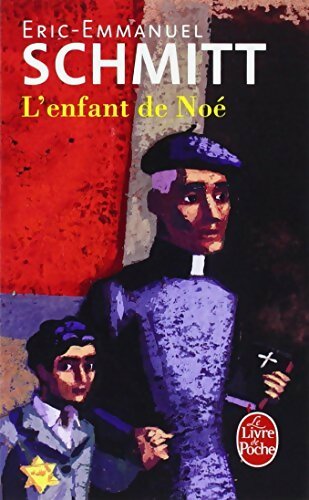 L'enfant de Noé - Eric-Emmanuel Schmitt - Livre