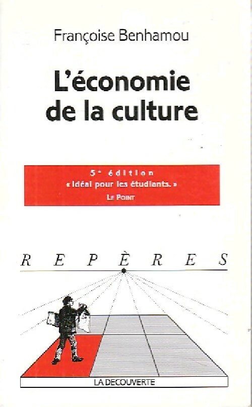 L'économie de la culture - Françoise Benhamou - Livre