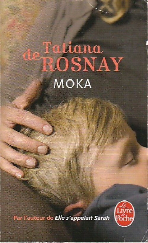 Moka - Tatiana De Rosnay - Livre