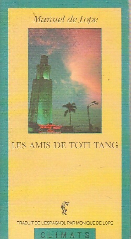 Les amis de Toti Tang - Manuel De Lope - Livre