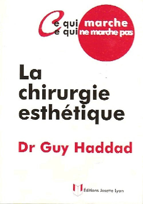 La chirurgie esthétique - Guy Haddad - Livre