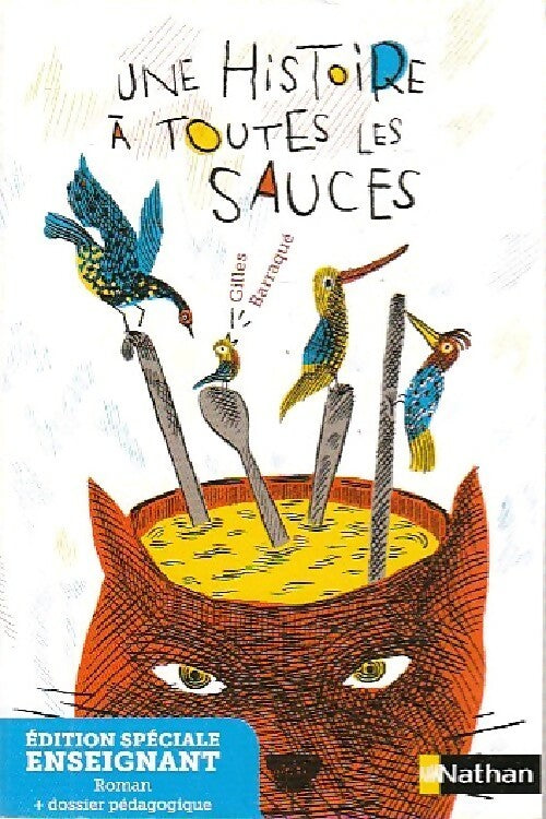 Une histoire à toutes les sauces (Enseignant) - Gilles Barraqué - Livre