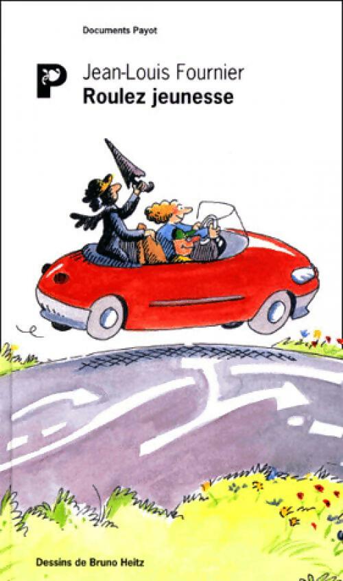 Roulez jeunesse - Jean-Louis Fournier - Livre