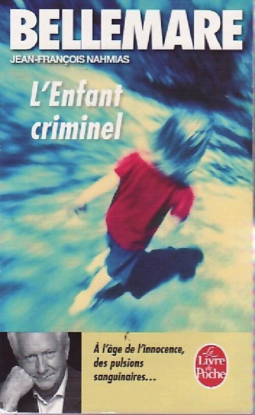 L'enfant criminel - Jean-François Nahmias - Livre