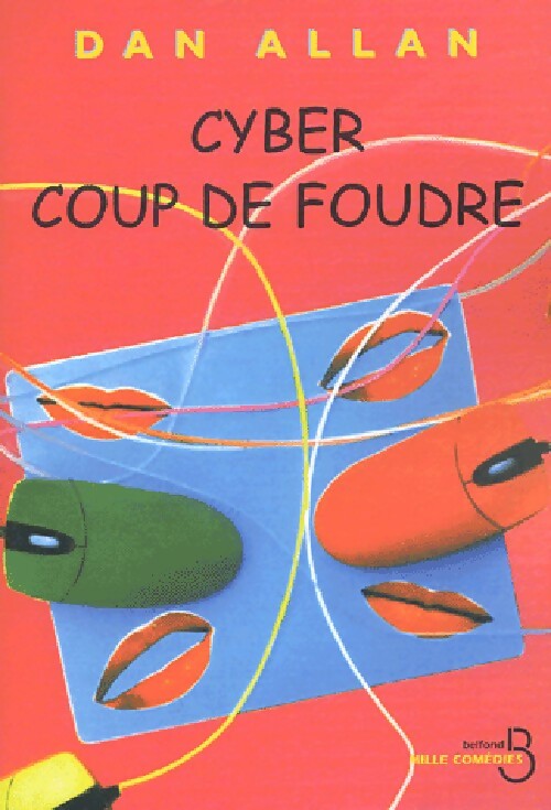 Cyber coup de foudre - Dan Allan - Livre