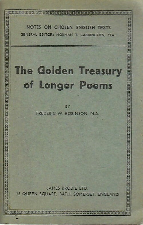The golden treasury of longer poems - Frederic W. Robinson - Livre
