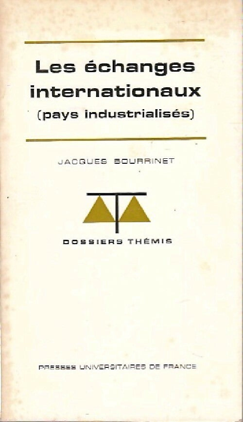 Les échanges internationaux (pays industrialisés) - Jacques Bourrinet - Livre