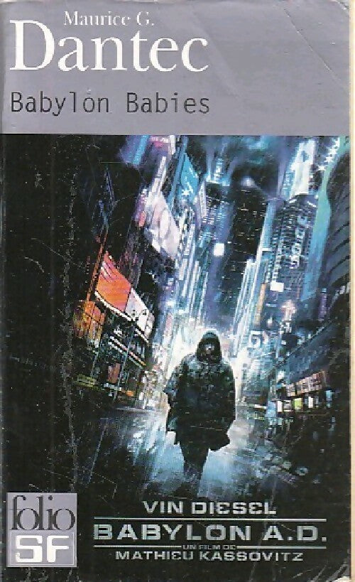 Babylon babies - Maurice G. Dantec - Livre