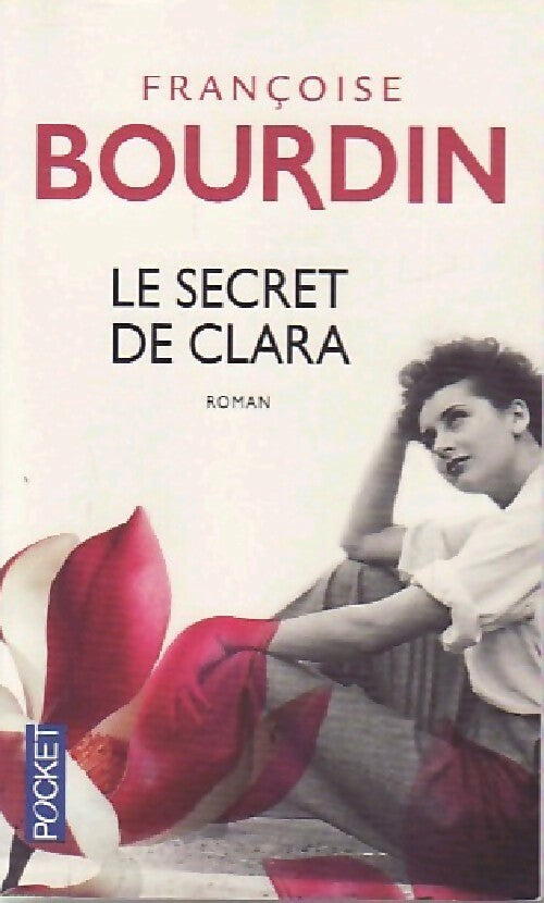 Le secret de Clara - Françoise Bourdin - Livre