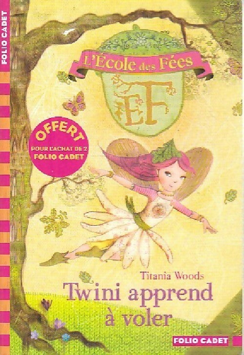 L'école des fées Tome I : Twini apprend à voler - Titiana Woods - Livre