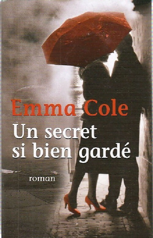 Un secret si bien gardé - Emma Cole - Livre