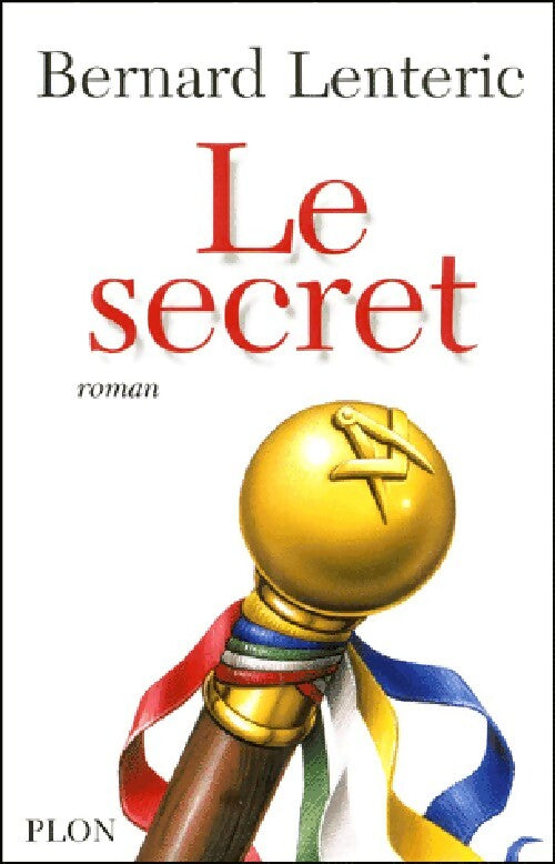 Le secret - Bernard Lenteric - Livre