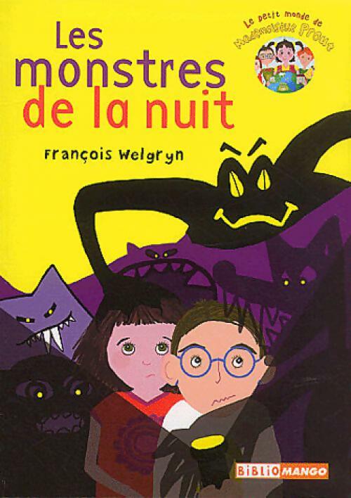 Les monstres de la nuit - François Welgryn - Livre