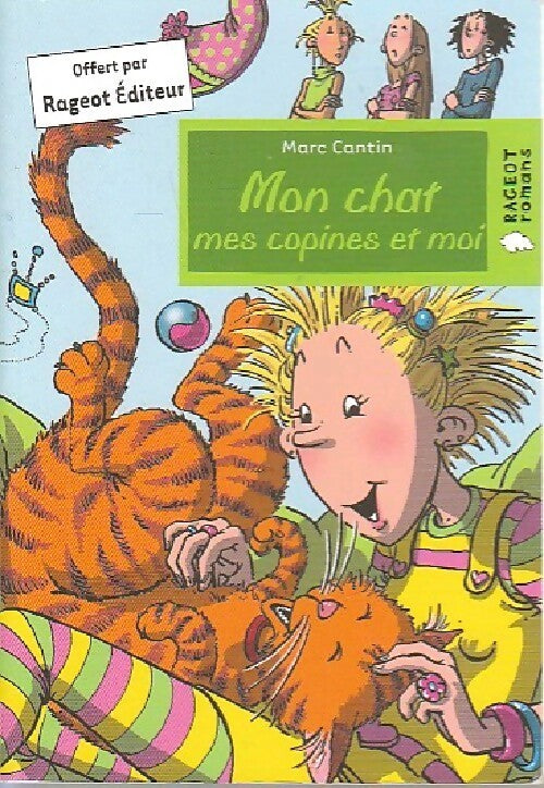 Mon chat, mes copines et moi - Marc Cantin - Livre