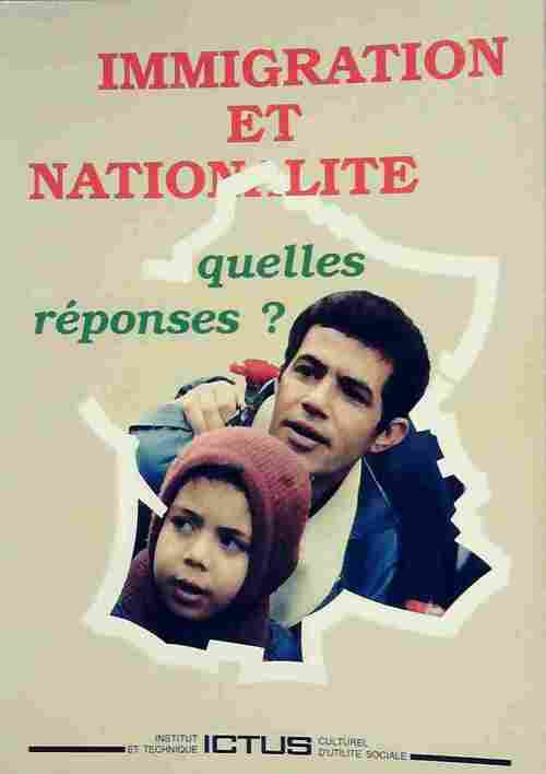 Immigration et nationalité. Quelles réponses ? - Jacques Trémolet de Villers - Livre