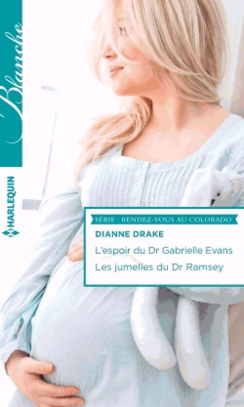 L'espoir du Dr Gabrielle Evans / Les jumelles du Dr Ramsey - Dianne Drake - Livre