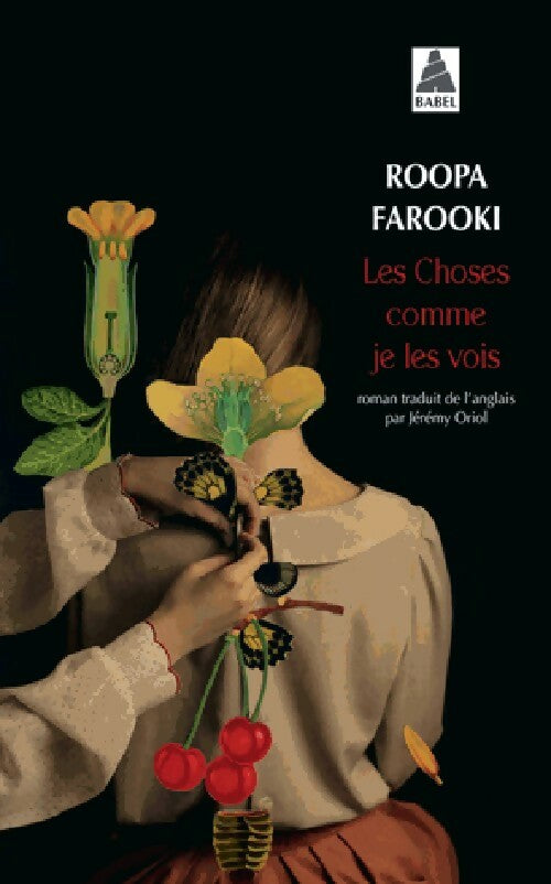 Les choses comme je les vois - Roopa Farooki - Livre