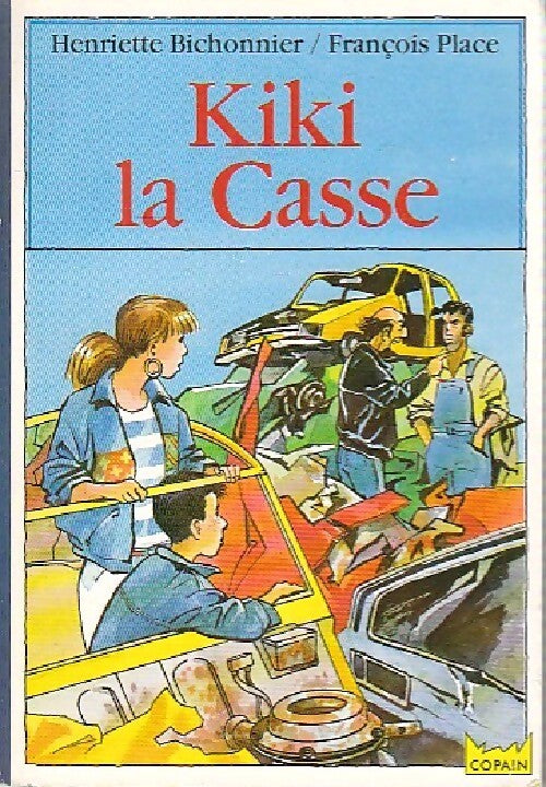 Kiki la casse - Henriette Bichonnier - Livre