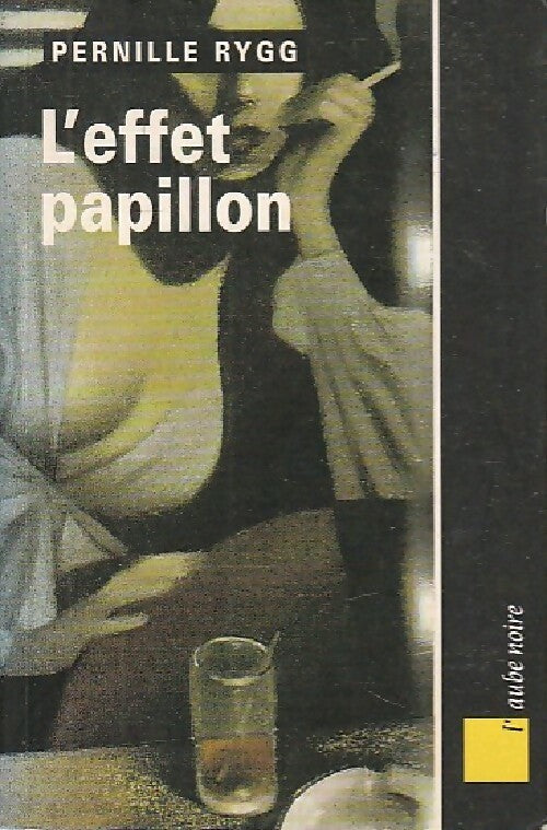 L'effet papillon - Pernille Rygg - Livre