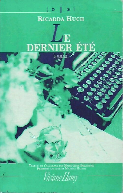 Le dernier été - Ricarda Huch - Livre