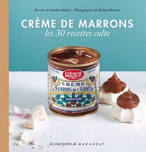 Crème de marrons - Sandra Mahut - Livre