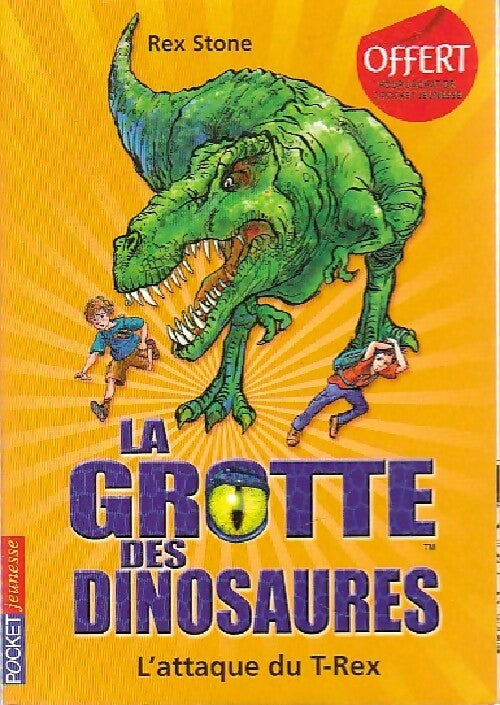 La grotte des dinosaures : L'attaque du T-Rex - Rex Stone - Livre