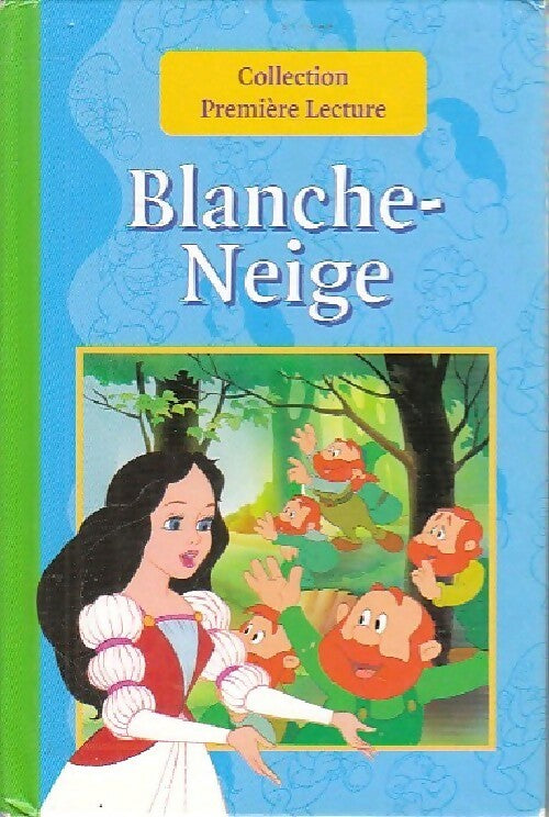 Blanche-Neige - J Et W Grimm Freres - Livre