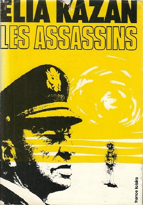 Les assassins - Elia Kazan - Livre
