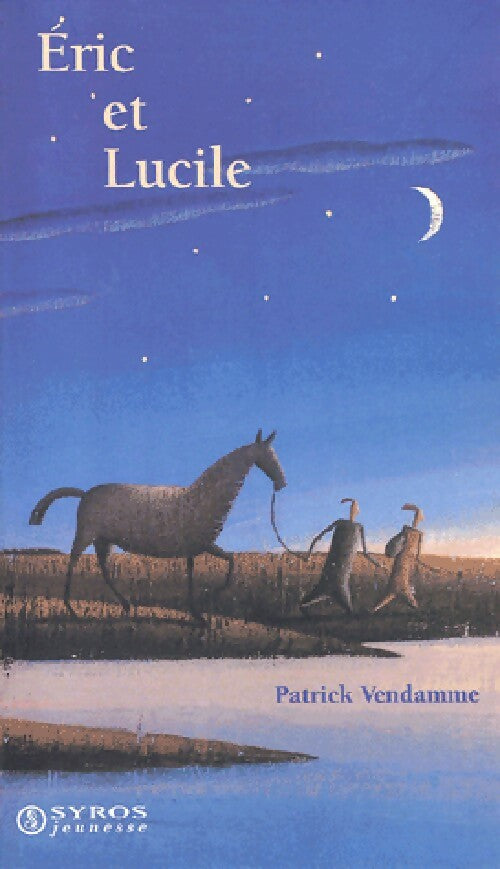 Eric et Lucile - Patrick Vendamme - Livre