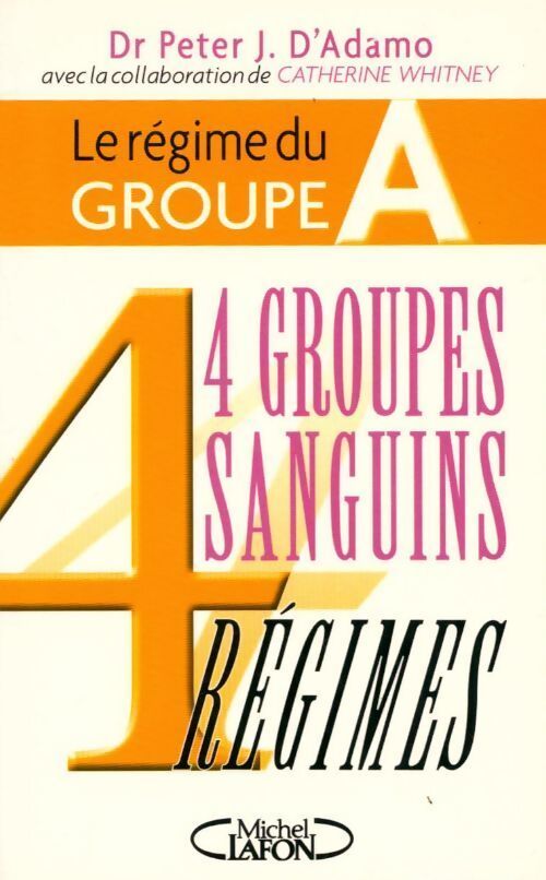 Le régime du groupe A - Peter J. D'Adamo - Livre