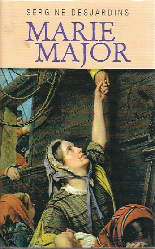 Marie Major - Sergine Desjardins - Livre